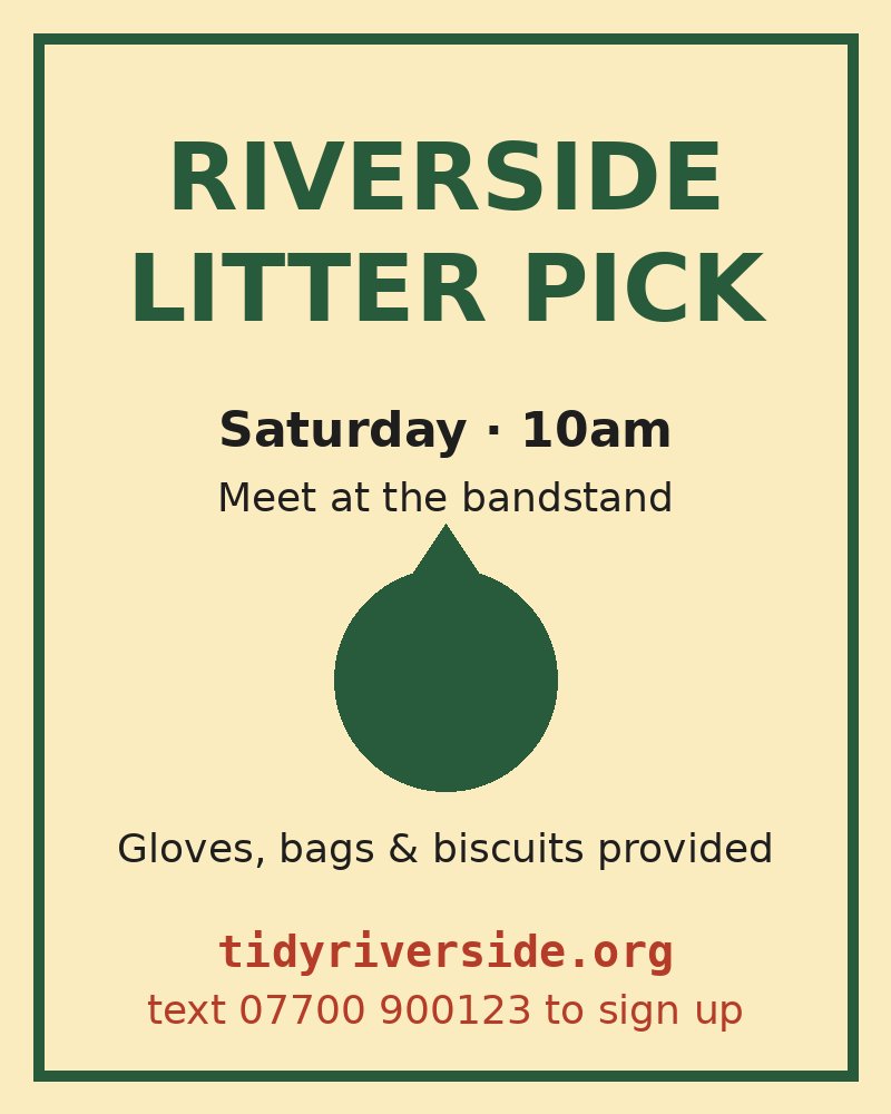 A poster for a Saturday riverside litter pick, with a web address and a phone number at the bottom